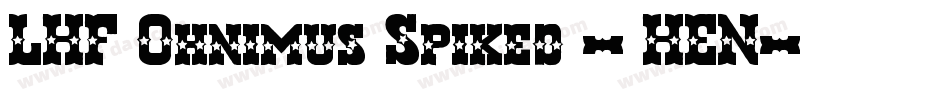 LHF Ohnimus Spiked - HEN字体转换